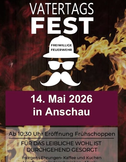 Plakat Vatertagsfest FFW Anschau, &copy; FFW Anschau