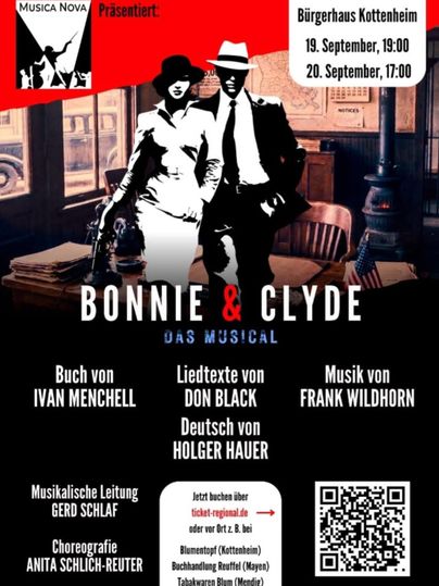 Ein Plakat für das Musical "Bonnie & Clyde". Es zeigt die Hauptfiguren und enthält Angaben zu Aufführungsterminen und Mitwirkenden.