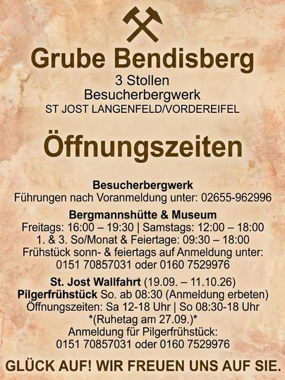 Eine Informationskarte der Grube Bendisberg mit Öffnungszeiten für das Besucherbergwerk und das Bergmannshütten-Museum. Es gibt auch Angaben zu Pilgerfrühstück und Anmeldemöglichkeiten.